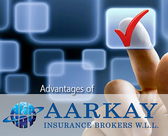 Advantages of Aarkay Insurance | AARKAY INSURANCE BROKERS | Insurance Brokers | Insurance Provider in Kuwait